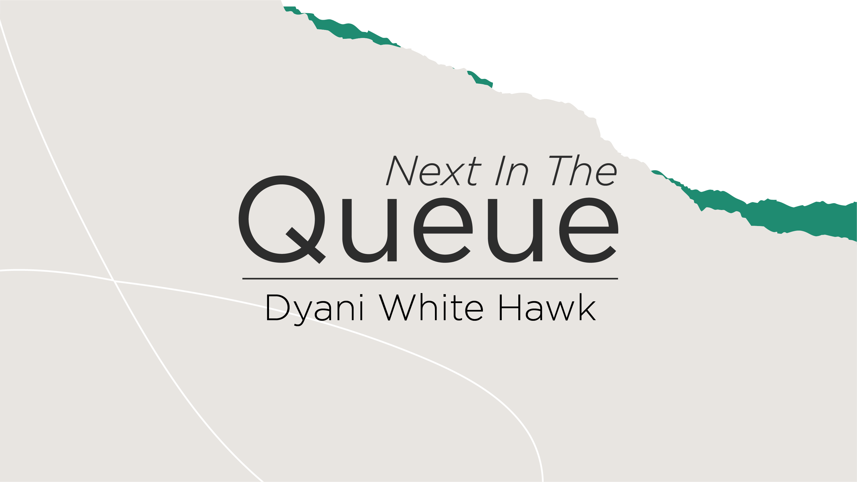 blog post cover graphic for The Queue featuring Dyani White Hawk