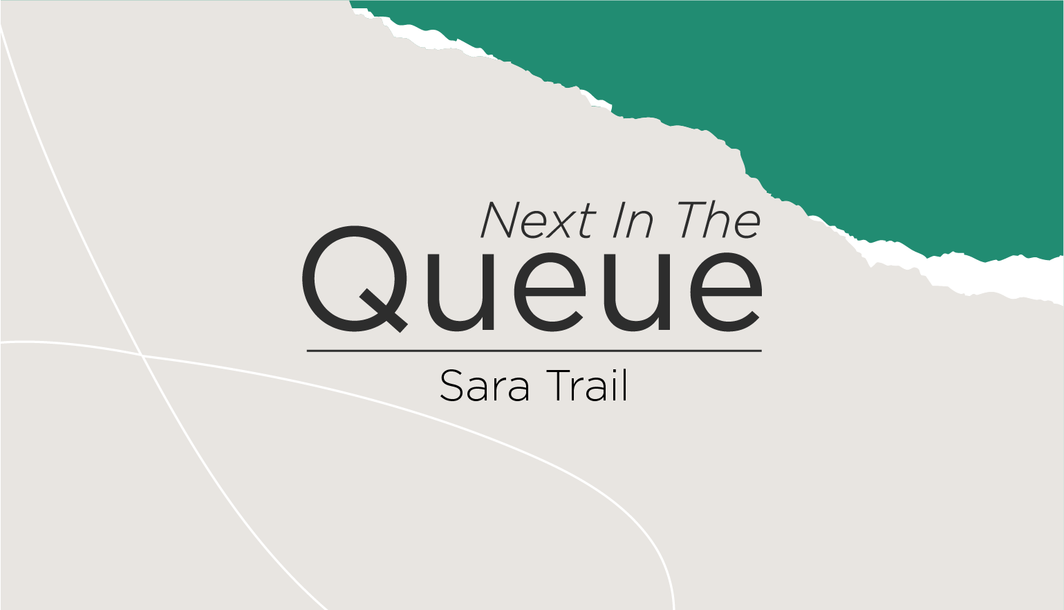 blog post cover graphic for The Queue featuring Sara Trail